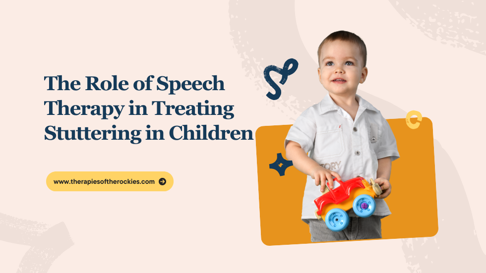 The Role of Speech Therapy in Treating Stuttering in Children
